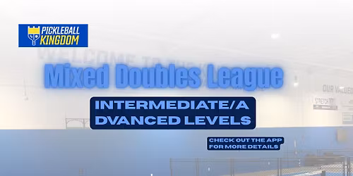 Mixed Doubles League - Intermediate\/Advanced Levels
