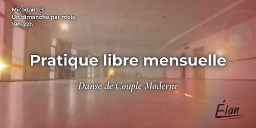 Pratique libre mensuelle \/ Danse de Couple Moderne