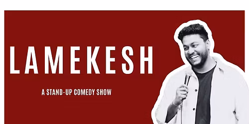 LAMEKESH- A Standup Comedy Show by Hemkesh Mittal