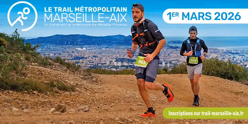 Le Trail M\u00e9tropolitain Marseille-Aix 2026