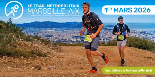 Le Trail M\u00e9tropolitain Marseille-Aix 2026
