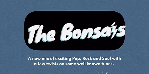 The Bonsai's at The Boathouse