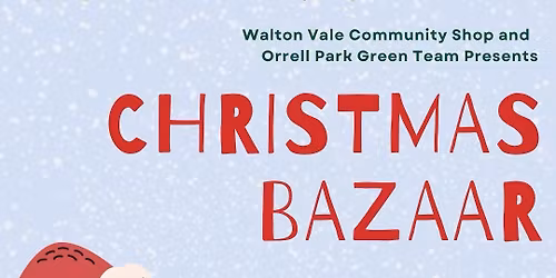 Christmas Bazaar With Walton Vale Community Shop