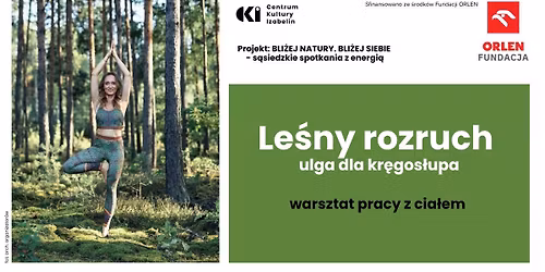 ZAPISY ZAKO\u0143CZONE \/\/ Le\u015bny rozruch - ulga dla kr\u0119gos\u0142upa \/\/ warsztat pracy z cia\u0142em