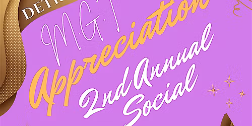 The 2nd Annual M.G.T Appreciation Social