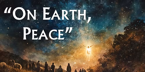 "On Earth, Peace; a Gospel Music Concert for Christmas"