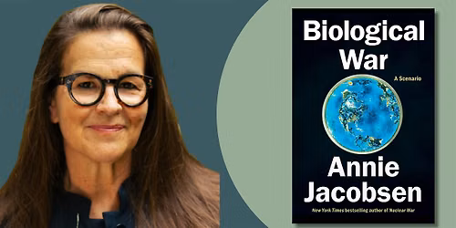 Biological War | An Evening with Annie Jacobsen