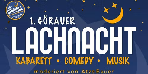 1. G\u00f6rauer Lachnacht
