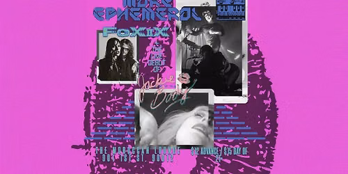 More Ephemerol with FoXix & Jackie Body