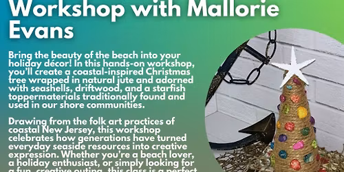 Coastal Christmas Tree Workshop with Mallorie Evans
