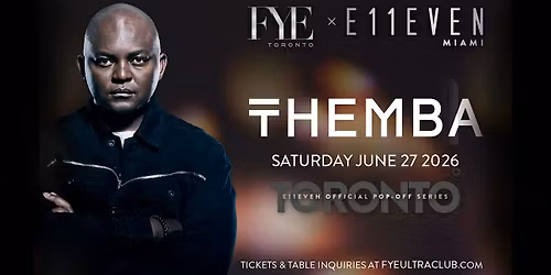 Themba | E11EVEN Futbol26 Pop-Off Series Party | FYE Toronto