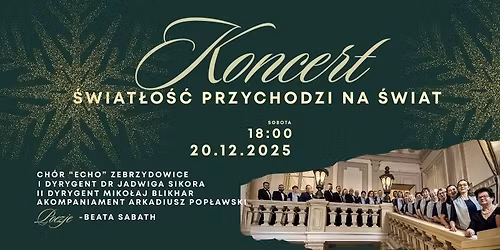 Koncert kol\u0119d- \u015awiat\u0142o\u015b\u0107 przychodzi na \u015bwiat