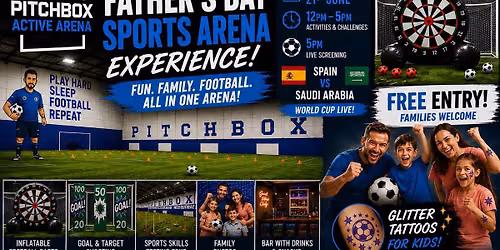 Fathers Day Event @PitchBox Active Arena