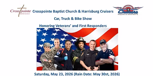 Crosspointe Baptist Church & Harrisburg Cruisers Veterans & First Responders Show