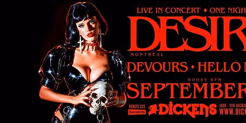 Desire (Montreal) w\/ Devours (Vancouver) and Hello Moth (Calgary)