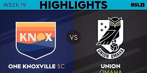 One Knoxville SC vs. Union Omaha