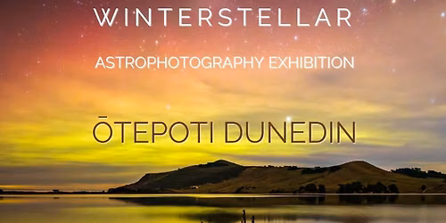 Rangi Tak\u014d Winterstellar Astrophotography Exhibition 2026