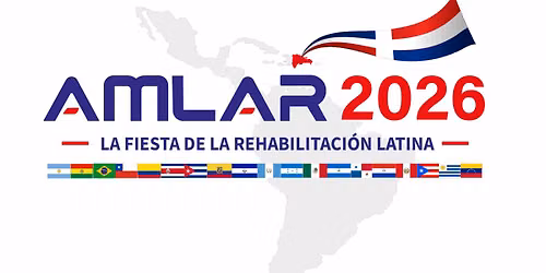 XXXI Congreso de la Asociaci\u00f3n M\u00e9dica Latinoamericana de Rehabilitaci\u00f3n (AMLAR 2026)