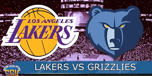Memphis Grizzlies at Los Angeles Lakers at Crypto.com Arena