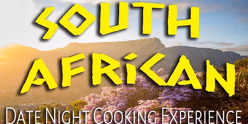 South African Date Night Cooking Experience