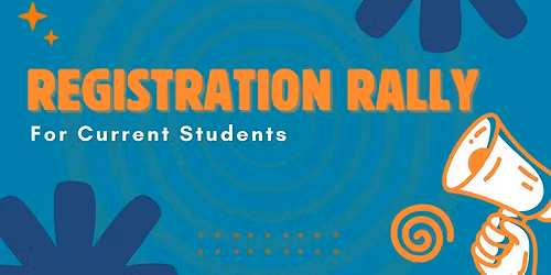 Registration Rally for Current Students