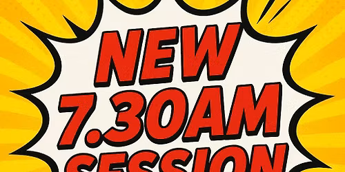 Friday 7.30am launch