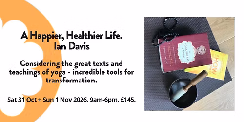 A Happier, Healthier Life with Ian Davis