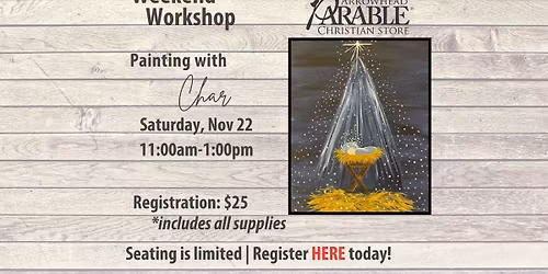 Weekend Workshop - Painting With Char - O Holy Night