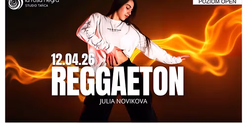 REGGAETON: zaj\u0119cia weekendowe z Juli\u0105!