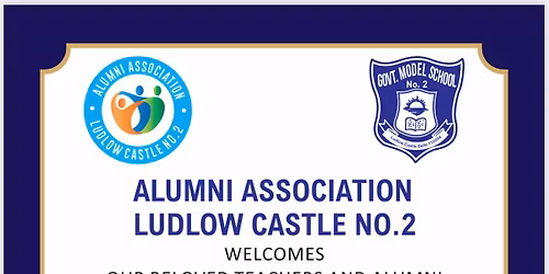 ALUMNI MEET 2025 - Ludlow Castle 2 School