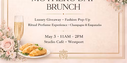 Mother\u2019s Day Ritual Brunch  | Luxury Experience in Westport