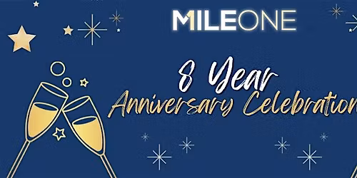 \u2728 MileOne 8-Year Anniversary Celebration! \u2728
