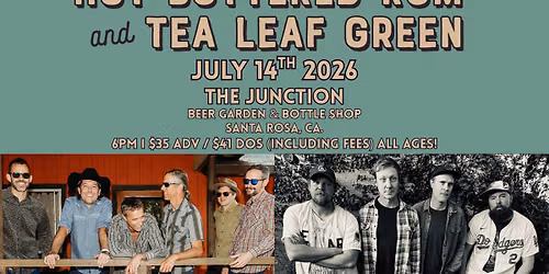 Hot Buttered Rum & Tea Leaf Green (Santa Rosa)