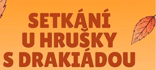 Setk\u00e1n\u00ed u hru\u0161ky s draki\u00e1dou