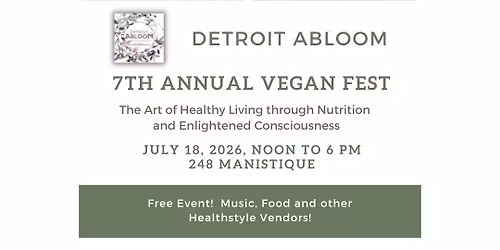 7th Annual Detroit Abloom Vegan Fest