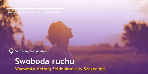 Swoboda ruchu - warsztaty Feldenkraisa w Szczecinie