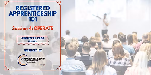 Registered Apprenticeship 101, Session 4: OPERATE