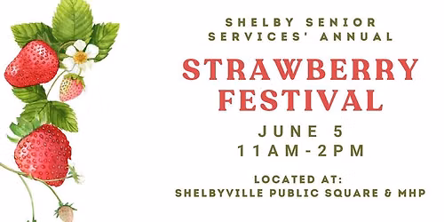Shelby Senior Services' Annual Strawberry Festival