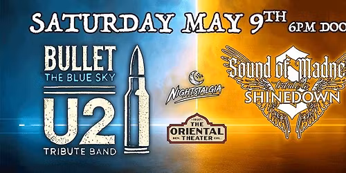 U2 & SHINEDOWN TRIBUTES with BULLET THE BLUE SKY and SOUND OF MADNESS