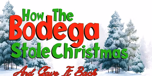 How The Bodega Stole Christmas