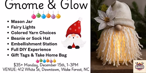 \ud83c\udfa8 Make It Mondays at WISP on White: Gnome & Glow: Holiday Gnome Workshop