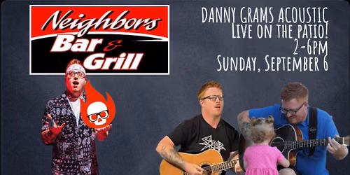 Neighbor's Hosts Danny Grams Acoustic!