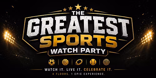 The Greatest Sports Watch Party