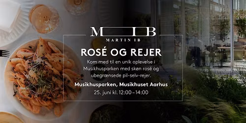 Ros\u00e9 og Rejer i Musikhusparken
