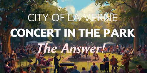 PVACSK Summer Family Night-The Answer at La Verne Concert in the Park