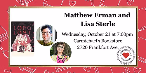 Matthew Erman and Lisa Sterle Present Long Lost
