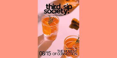 THE MOMENT OF CONNECTION -A three-phase sensory tasting by thirdsipsociety