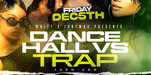 Fixtion Friday : Dancehall vs Trap