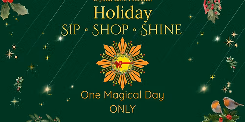 \ud83c\udf84 Holiday Sip \u2022 Shop \u2022 Shine \ud83c\udf84