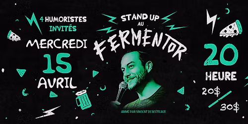 Stand-Up au Fermentor! 15 avril!